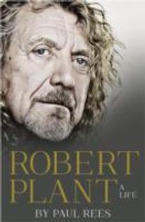 Robert Plant: a Life