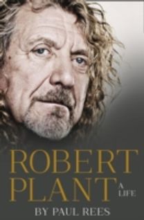 Robert Plant: a Life