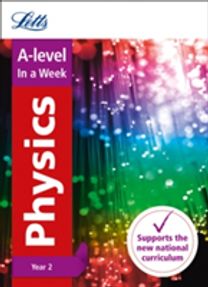 A-Level Physics Year 2 in a Week