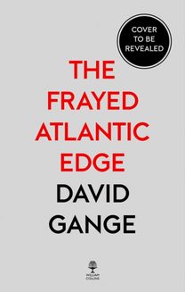 The Frayed Atlantic Edge