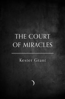 A Court of Miracles A Court of Miracles