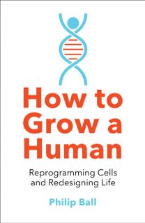 How to Grow a Human