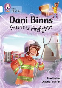 Dani Binns: Fearless Firefighter
