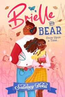 Brielle and Bear: Once Upon a Time Brielle and Bear: Once Upon a Time