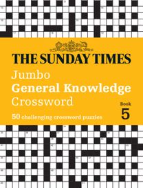 Sunday Times Jumbo General Knowledge Crossword Book 5