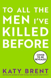 To All the Men I’ve Killed Before