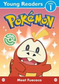 Pokemon Young Readers Level 1: Meet Fuecoco