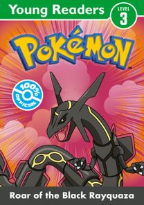 Pokemon Young Readers Level 3: Roar of the Black Rayquaza Pokemon Young Readers Level 3: Roar of the Black Rayquaza