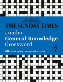 Sunday Times Jumbo General Knowledge Crossword Book 7