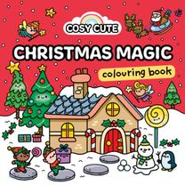 Cosy Cute Christmas Magic: Colouring Book Cosy Cute Christmas Magic: Colouring Book