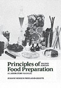 Principles of Food Preparation, Laboratory Manual