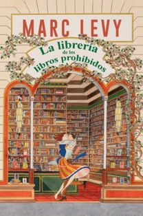 Bookshop of Forbidden Books / La libreria de los libros prohibidos (Spanish Edition)