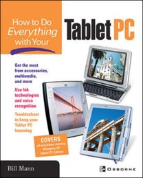 How to do Everything with Your Tablet Pc How to do Everything with Your Tablet Pc