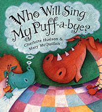 Who will Sing My Puff-A-Bye?