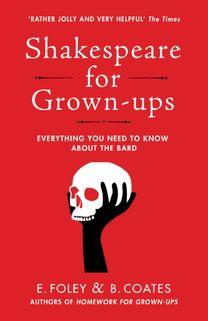 Shakespeare for Grown-Ups