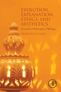 Evolution, Explanation, Ethics and Aesthetics