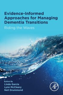 Evidence-Informed Approaches for Managing Dementia Transitions