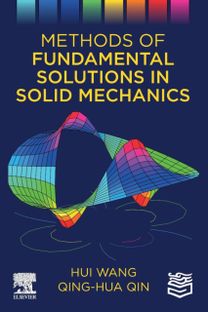 Methods of Fundamental Solutions in Solid Mechanics Methods of Fundamental Solutions in Solid Mechanics