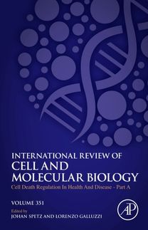 Cell Death Regulation in Health and Disease - Part a