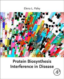 Protein Biosynthesis Interference in Disease