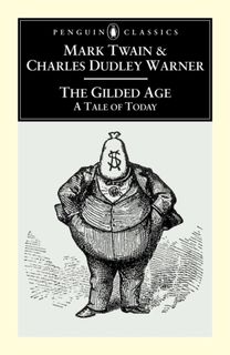 The Gilded Age: a Tale of Today