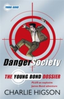 Danger Society: the Young Bond Dossier