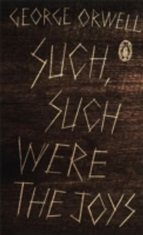 Such, Such were the Joys