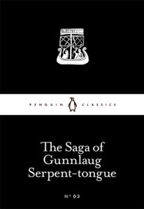 Saga of Gunnlaug Serpent-Tongue Saga of Gunnlaug Serpent-Tongue