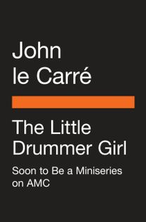 The Little Drummer Girl  Movie Tie-In