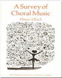 A Survey of Choral Music