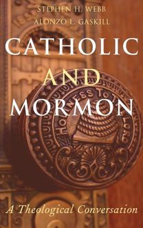 Catholic and Mormon Catholic and Mormon
