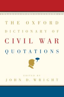 Oxford Dictionary of Civil War Quotations