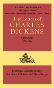 Pilgrim Edition of the Letters of Charles Dickens: Volume 6: 1850-1852