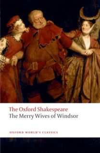 Oxford Shakespeare: the Merry Wives of Windsor