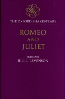 Oxford Shakespeare: Romeo and Juliet