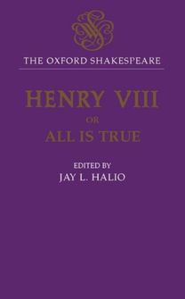 Oxford Shakespeare: King Henry VIII