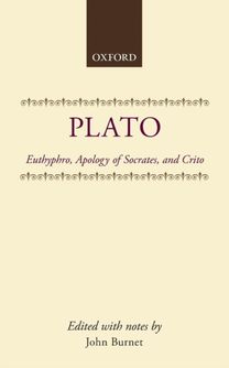 Euthyphro; Apology of Socrates; Crito