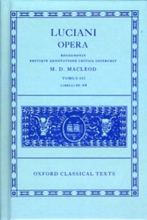 Lucian Opera Tomus III (Books XLIV-LXVIII)