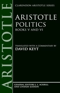 Aristotle: Politics, Books V and VI