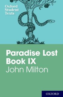 Oxford Student Texts: John Milton: Paradise Lost Book Ix