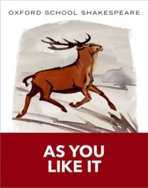 Oxford School Shakespeare: as You Like it