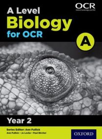 A Level Biology for Ocr a: Year 2
