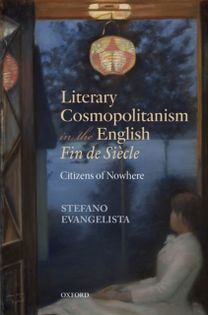 Literary Cosmopolitanism in the English Fin de Siecle Literary Cosmopolitanism in the English Fin de Siecle