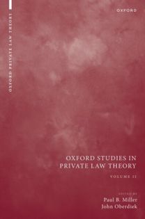 Oxford Studies in Private Law Theory: Volume II Oxford Studies in Private Law Theory: Volume II