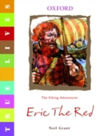 True Lives: Eric the Red