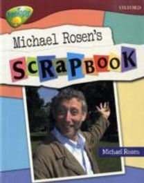 Oxford Reading Tree: Level 15: Treetops Non-Fiction: Michael Rosen's Scrapbook