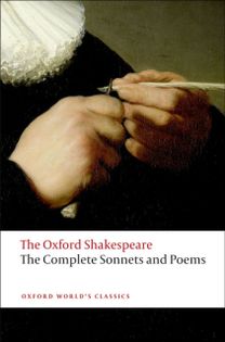 Complete Sonnets and Poems: the Oxford Shakespeare