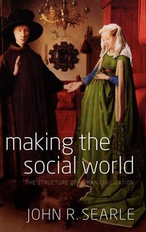 Making the Social World Making the Social World