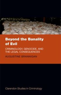 Beyond the Banality of Evil Beyond the Banality of Evil