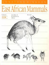 East African Mammals: an Atlas of Evolution in Africa, Volume 3, Part C East African Mammals: an Atlas of Evolution in Africa, Volume 3, Part C